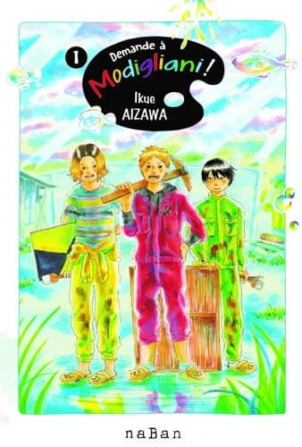Demande à Modigliani Tome 1
