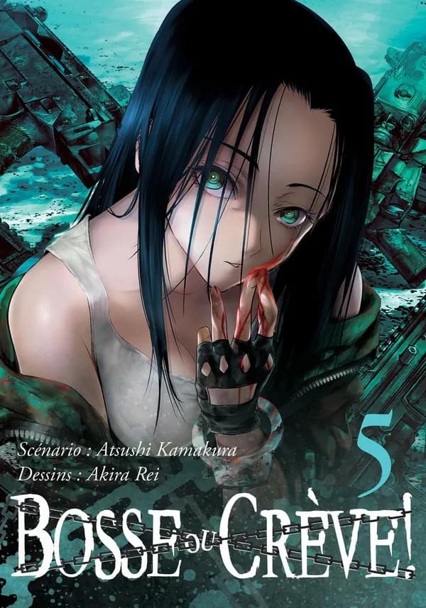 Bosse ou crève Tome 5