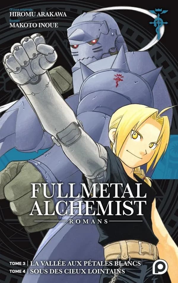 Fullmetal alchemist, romans. Tomes 3-4