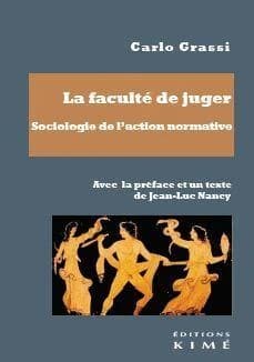 La faculté de juger : sociologie de l'action normative