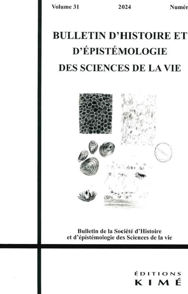 Bulletin d'histoire et d'épistémologie des sciences de la vie 31