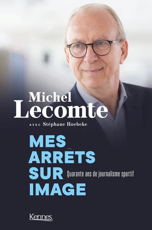 Mes arrêts sur image ; quarante ans de journalisme sportif