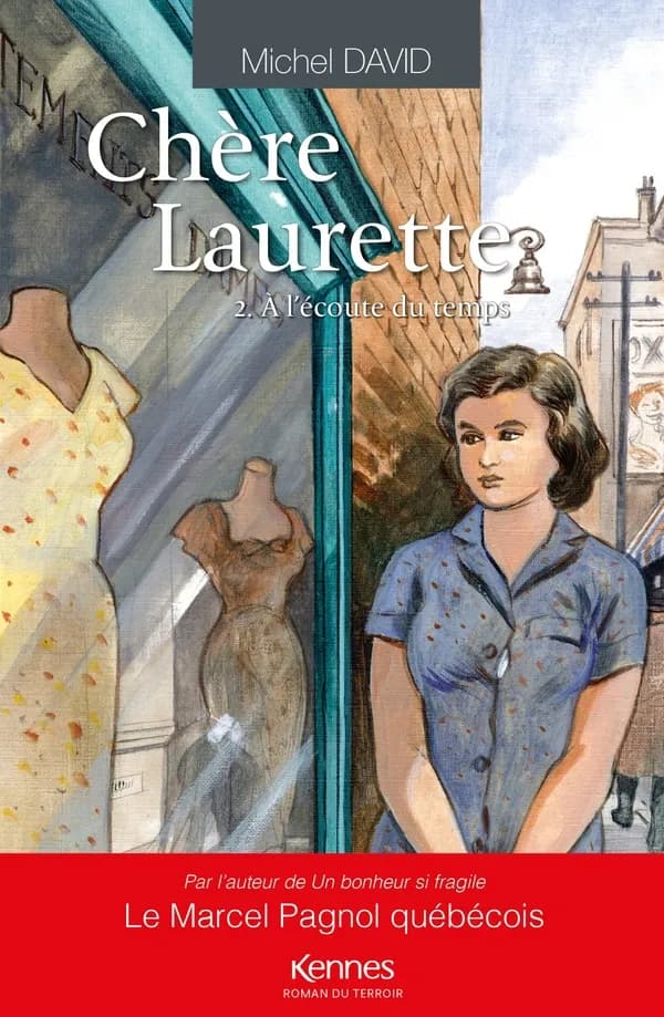 Chère Laurette Tome 2 : à l'écoute du temps