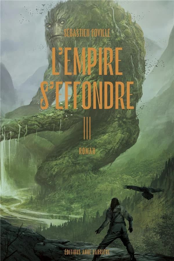 L'Empire s'effondre, tome 3. Nulle âme ne désespère en vain : nulle âme ne désespère en vain