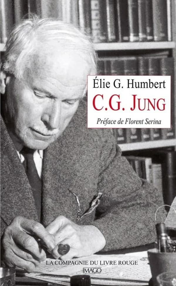 C. G. Jung. Suivi d'un Entretien avec Élie G. Humbert [de Gilles Lapouge] ([Nouvelle éd.]) Élie G. Humbert ; préface de Florent Serina