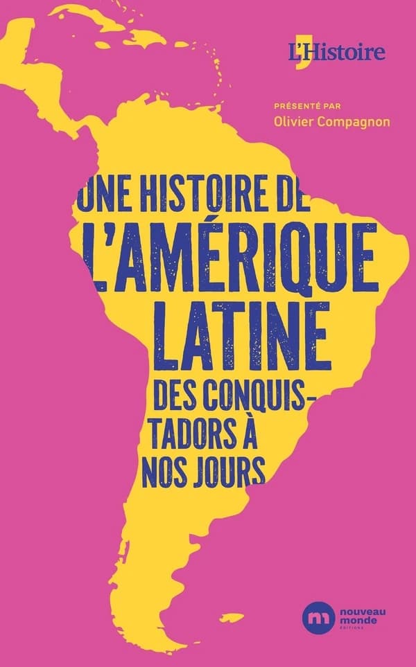Une histoire de l'Amérique latine : Des conquistadors à nos jours