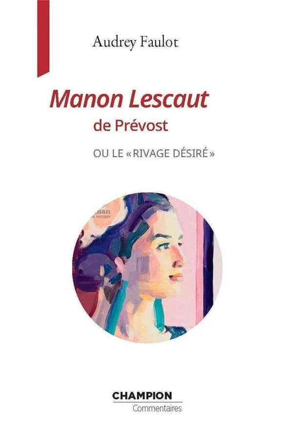 "Manon Lescaut" de Prévost : ou le rivage désiré