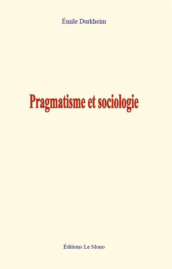 Pragmatisme et sociologie