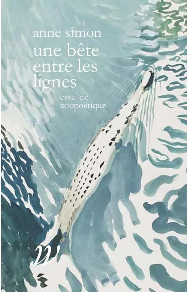 Une bête entre les lignes : essai de zoopoétique : Essais de zoopoétique