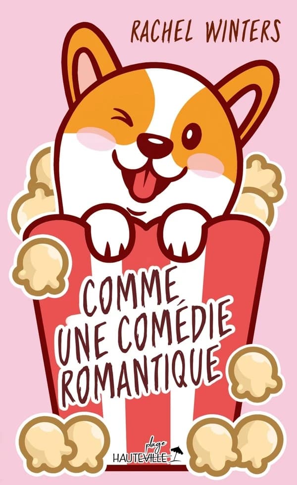 Comme une comédie romantique (Éd. collector) Rachel Winters ; traduit de l'anglais (Grande-Bretagne) par Nathalie Guillaume