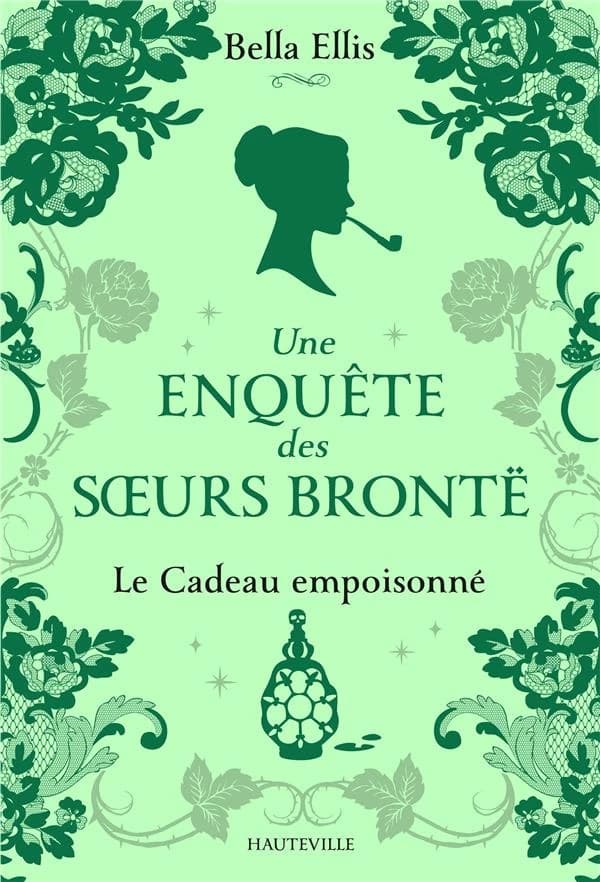 Une enquête des soeurs Brontë, T4 : 4