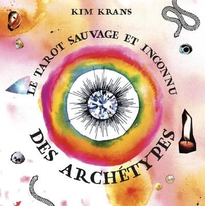 Tarot sauvage et inconnu des archtypes
