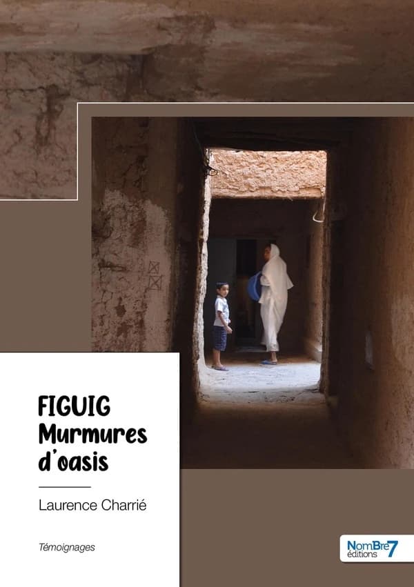 Figuig : murmures d'oasis