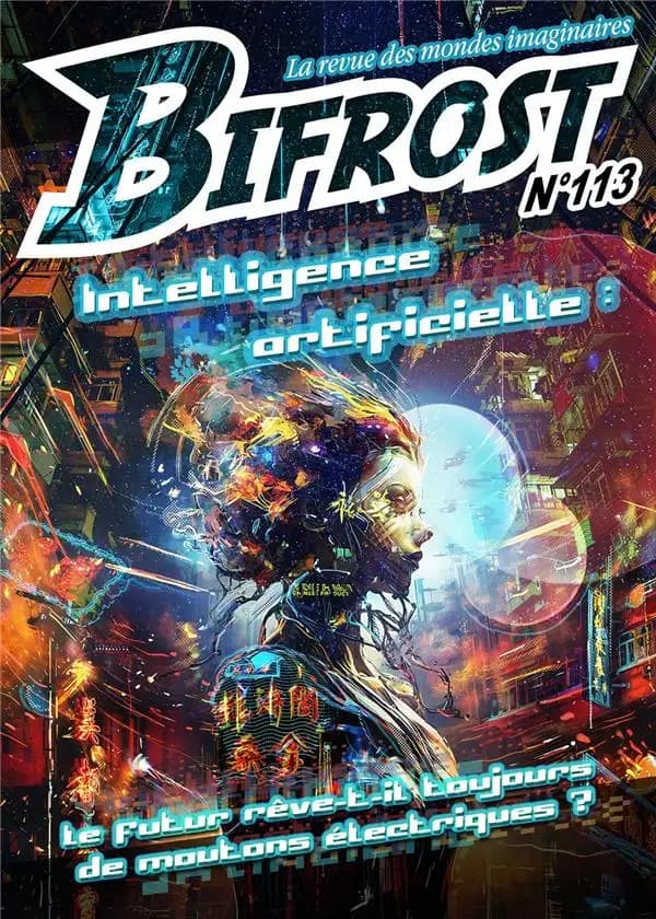 Bifrost n° 113 : intelligence artificielle : le futur rêve-t-il toujours de moutons électriques ?