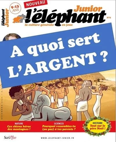 L'éléphant junior n.8 : à quoi sert l'argent ?