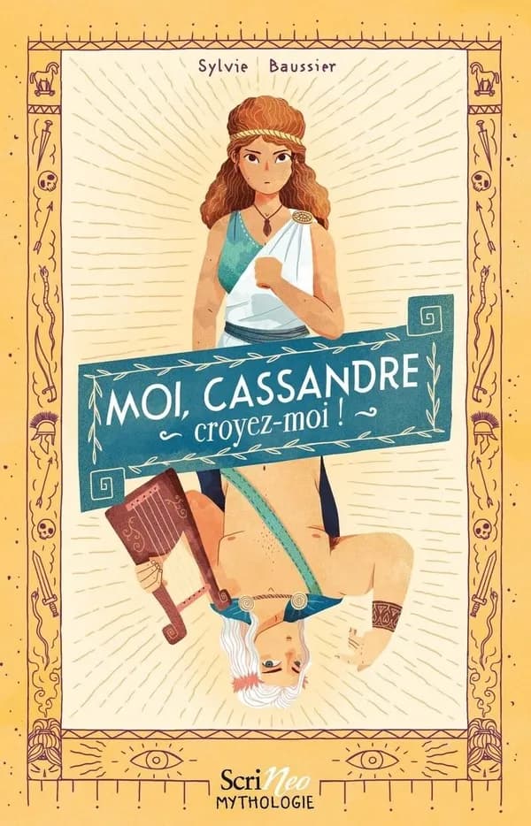 Moi, Cassandre : croyez moi !