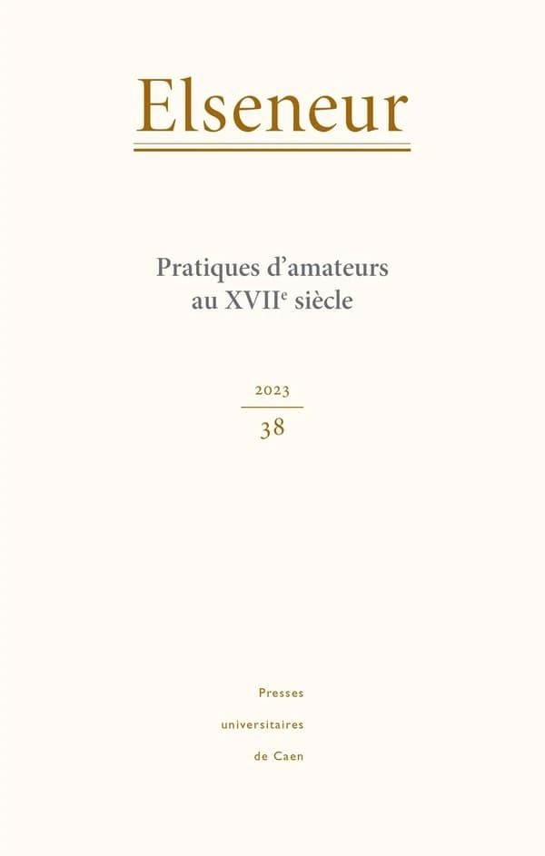 Pratiques d'amateurs au XVIIe siècle