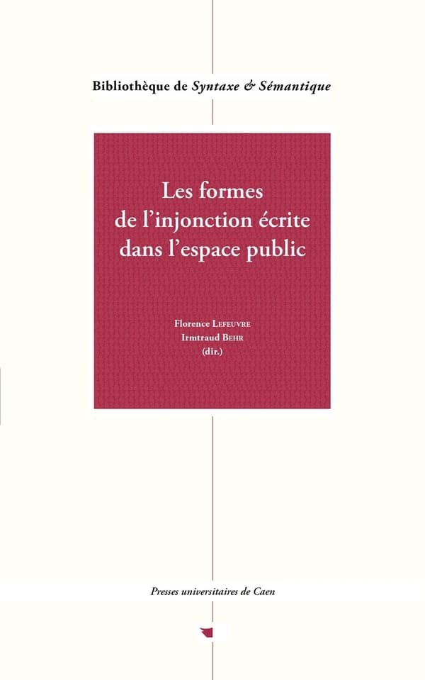Les formes de l'injonction écrite dans l'espace public