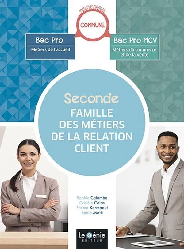 Famille des métiers de la relation client : seconde commune, bac pro métiers de l'accueil, bac pro MCV métiers du commerce et de la vente