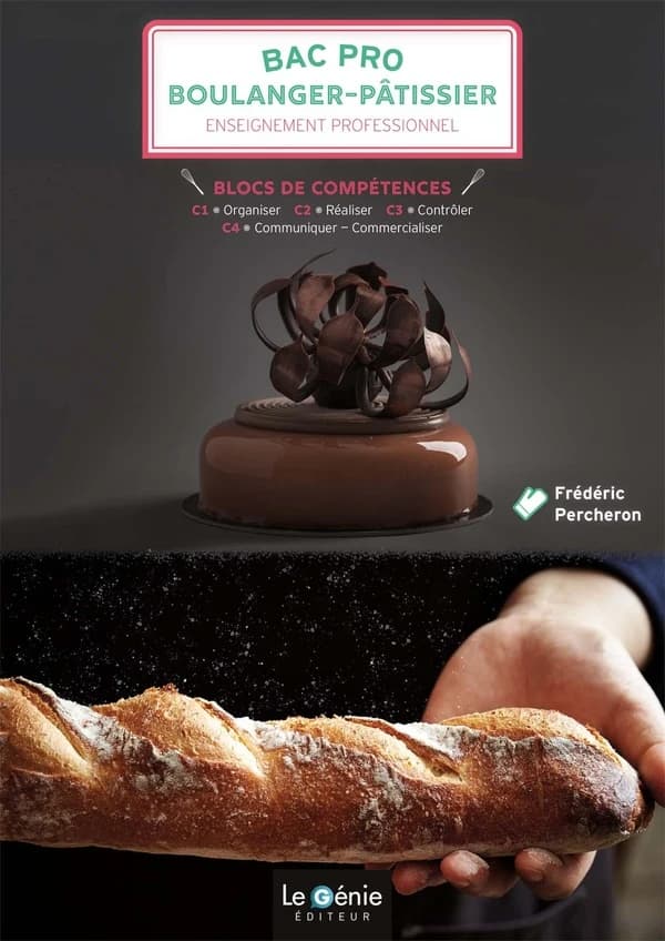 Blocs de compétences 1 à 4 ; Bac pro boulanger-pâtissier ; Enseignement professionnel