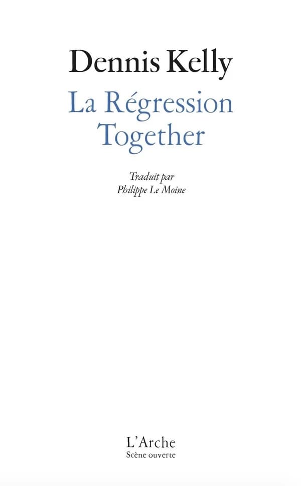 La régression ; Together