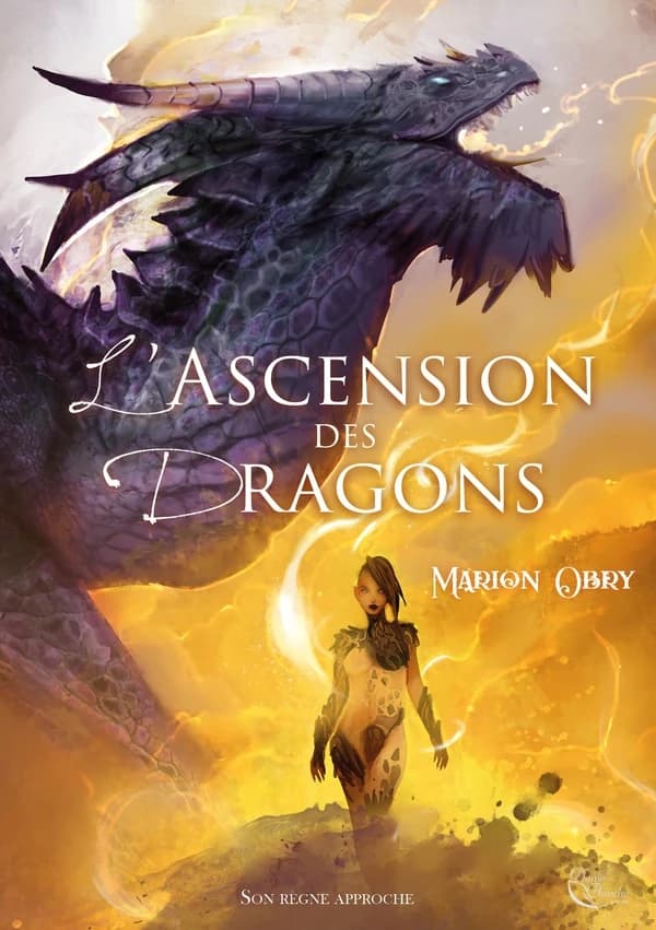 L'ascension des dragons : roman
