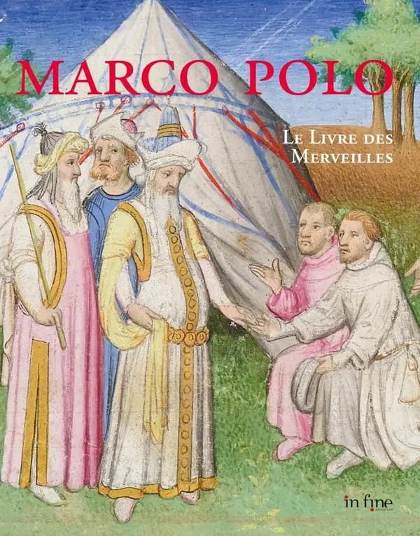 Marco Polo, Le livre des merveilles : extrait du "Livre des merveilles du monde", Ms. fr. 2810 de la Bibliothèque nationale de France