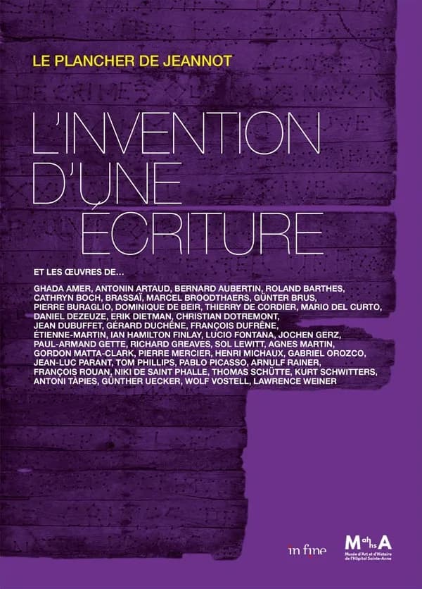 L'invention d'une écriture : "Le plancher de Jeannot" et les oeuvres de Ghada Amer, Antonin Artaud, Bernard Aubertin... : [exposition, Paris, Musée d'art et d'histoire de l'hôpital Sainte-Anne, MAHHSA, 10 septembre 2025-18 janvier 2026]
