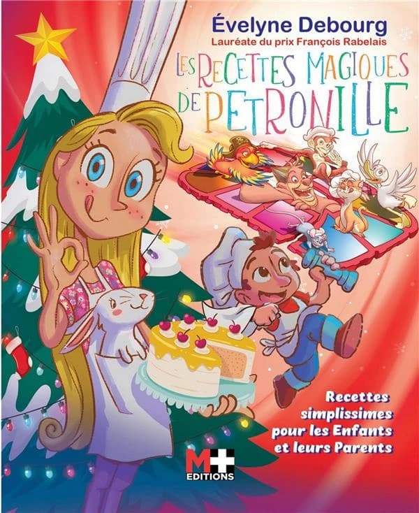 Les recettes magiques de Pétronille (Nouvelle éd. augmentée) Évelyne Debourg,... ; illustrations, Philippe Brocard, Francesco Bisardo...