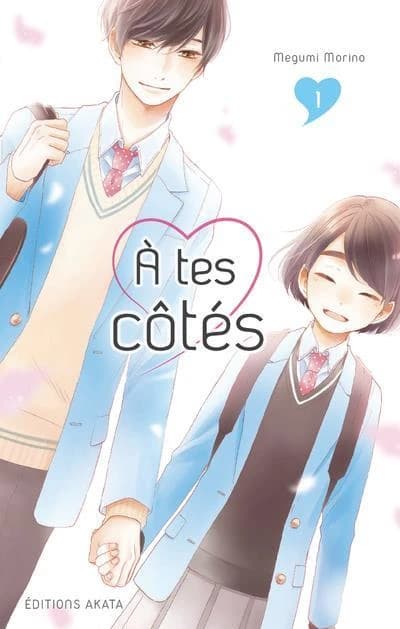À tes côtés. 1 (Éd. spéciale 10 ans 48h BD à tirage unique) Megumi Morino