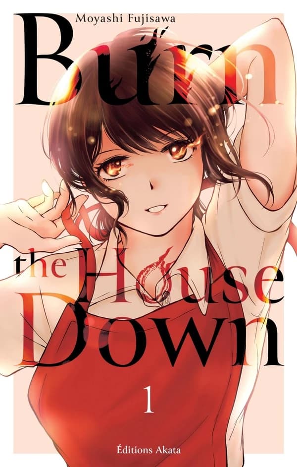 Burn the house down. 1