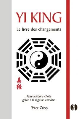 "Yi king" : le "Livre des changements"