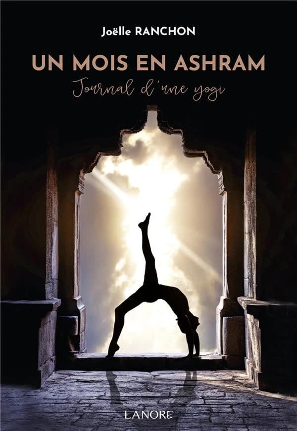 Un mois en ashram : journal d'une yogi