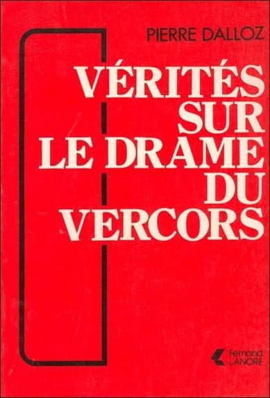 Verites sur le drame du vercors