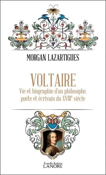 Voltaire : vie et biographie d'un philosophe, poète et écrivain du XVIIIe siècle