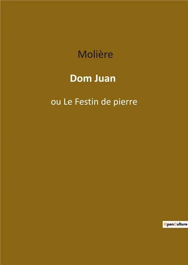 Dom Juan ou le festin de pierre