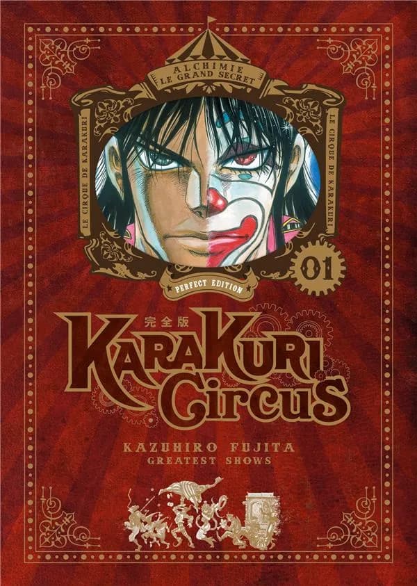 Karakuri circus : greatest shows. 01 (Perfect ed.) Kazuhiro Fujita