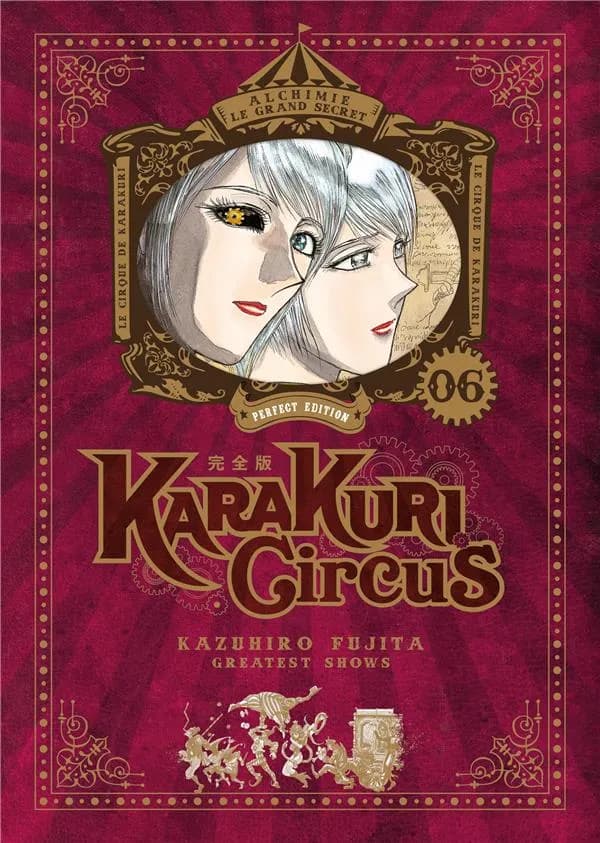Karakuri circus : greatest shows. 06 (Perfect ed.) Kazuhiro Fujita