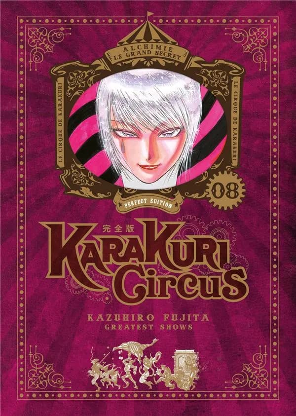 Karakuri circus : greatest shows. 08 (Perfect ed.) Kazuhiro Fujita