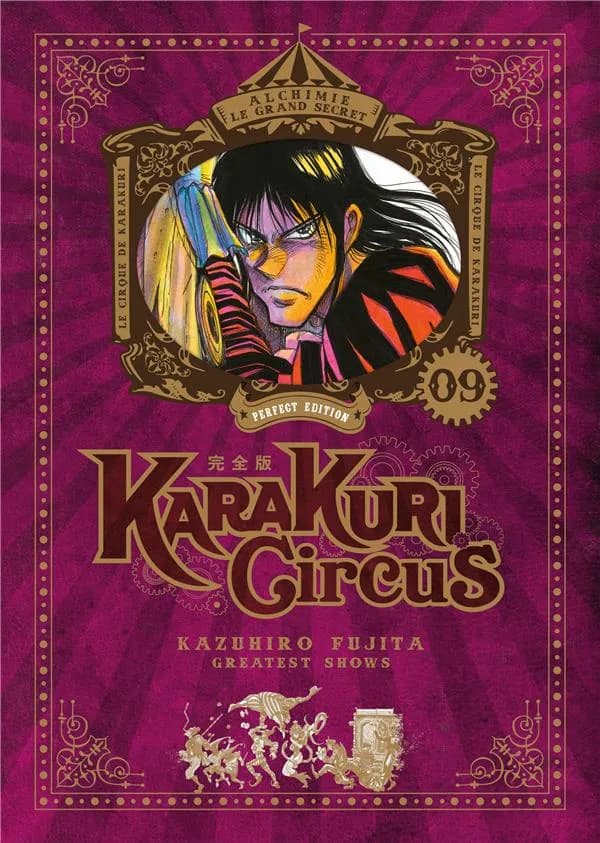 Karakuri circus : greatest shows. 09 (Perfect ed.) Kazuhiro Fujita