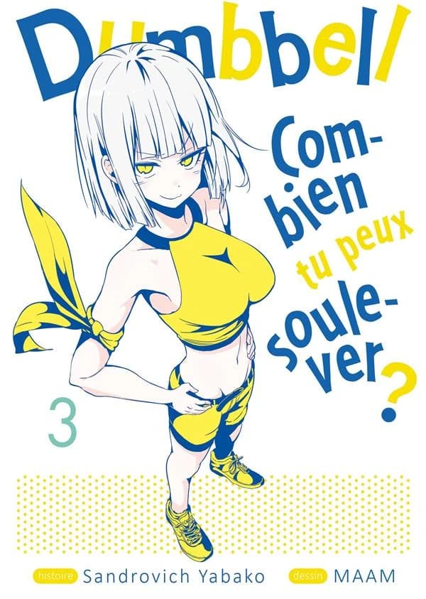 Dumbbell : Combien tu peux soulever ? - Tome 3