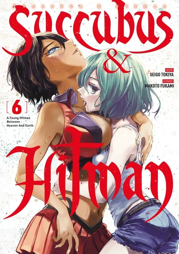 Succubus & Hitman : a young hitman between heaven and Earth. 6