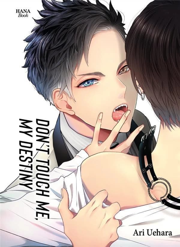 Don't touch me, my destiny. [1]