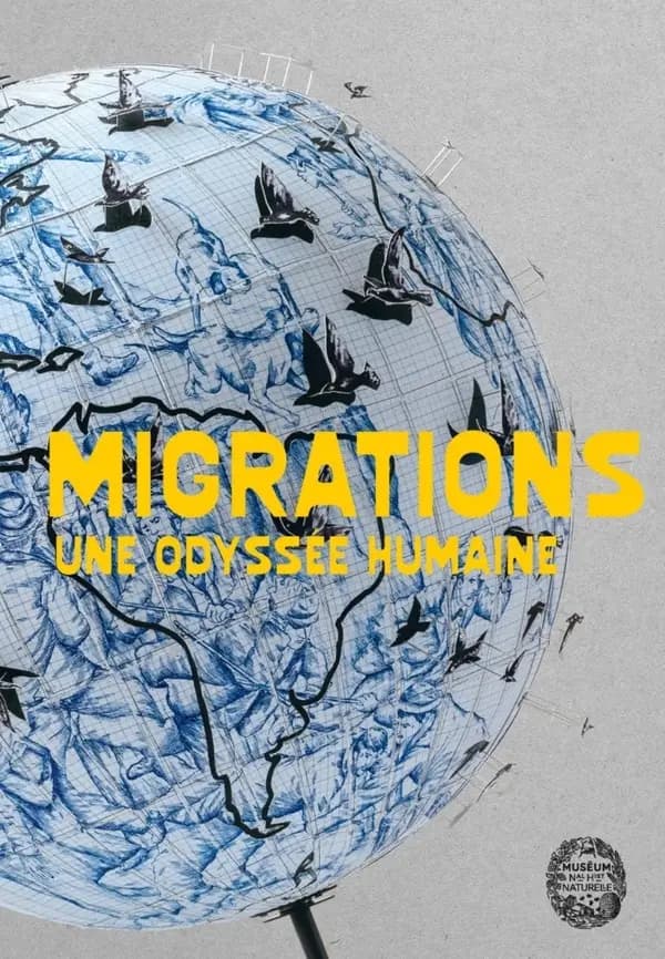 Migrations : une odyssée humaine : [exposition, Paris, Musée de l'homme, 27 novembre 2024-8 juin 2025]