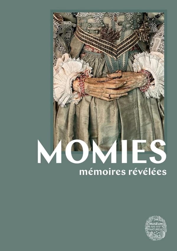 Momies : mémoires révélées : [exposition présentée au Musée de l'homme du 19 novembre 2025 au 25 mai 2026]