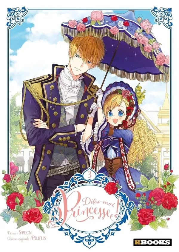 Dites-moi, princesse !. 3