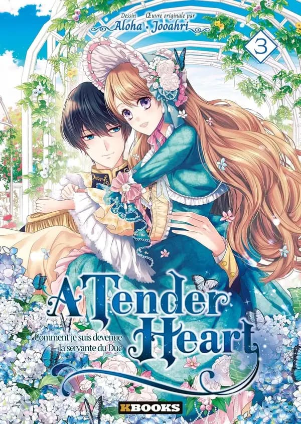 A Tender Heart. vol. 3, Comment je suis devenue la servante du Duc