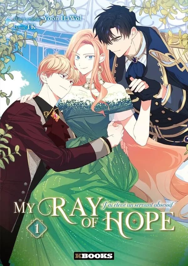 My ray of hope : j'ai élevé un servant obsessif. 1