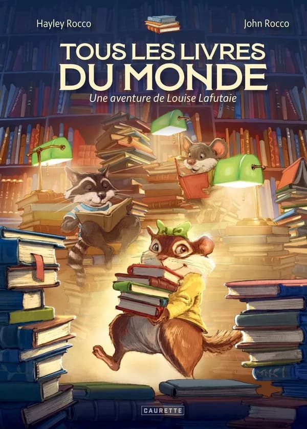 Tous les livres du monde : une aventure de Louise Lafutaie