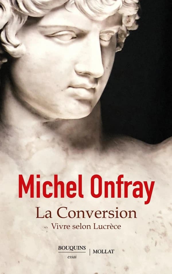 La conversion : vivre selon Lucrèce : essai